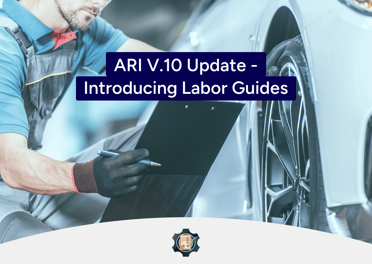 ARI V.10 Update – Introducing Labor Guides with Mitchell 1 ProDemand